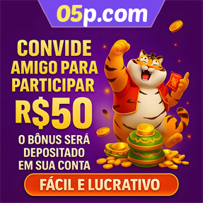 05p.com Indique amigos para receber um bônus